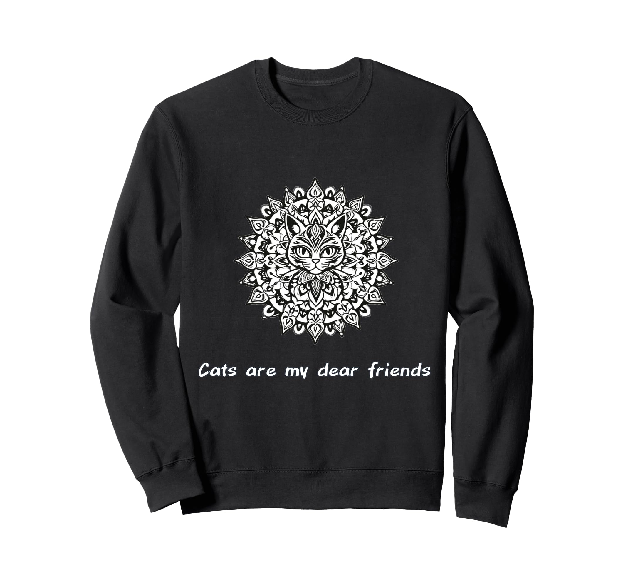 Cats Are My Best Friends Sacred Sweatshirt - Fun Novelty Design for Adults - T-Shirt, Sweatshirt, Hoodie