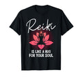 Reiki Is Like Hug Your Soul Reiki T-Shirt - Casual Everyday Wear Unisex - T-Shirt, Sweatshirt, Hoodie