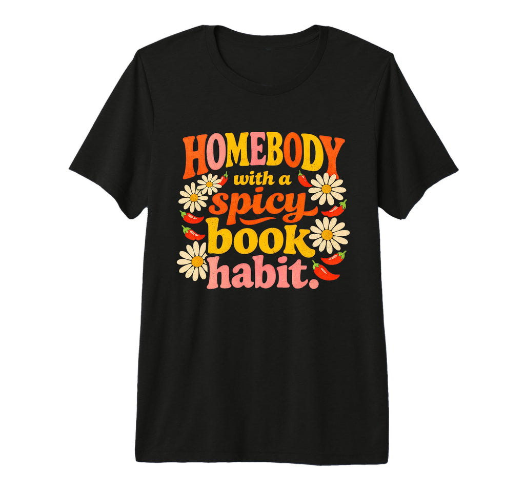Homebody Spicy Book Habit Smut Tri Blend T-Shirt - Minimalist Print Unisex - T-Shirt, Sweatshirt, Hoodie
