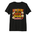Homebody Spicy Book Habit Smut Tri Blend T-Shirt - Minimalist Print Unisex - T-Shirt, Sweatshirt, Hoodie