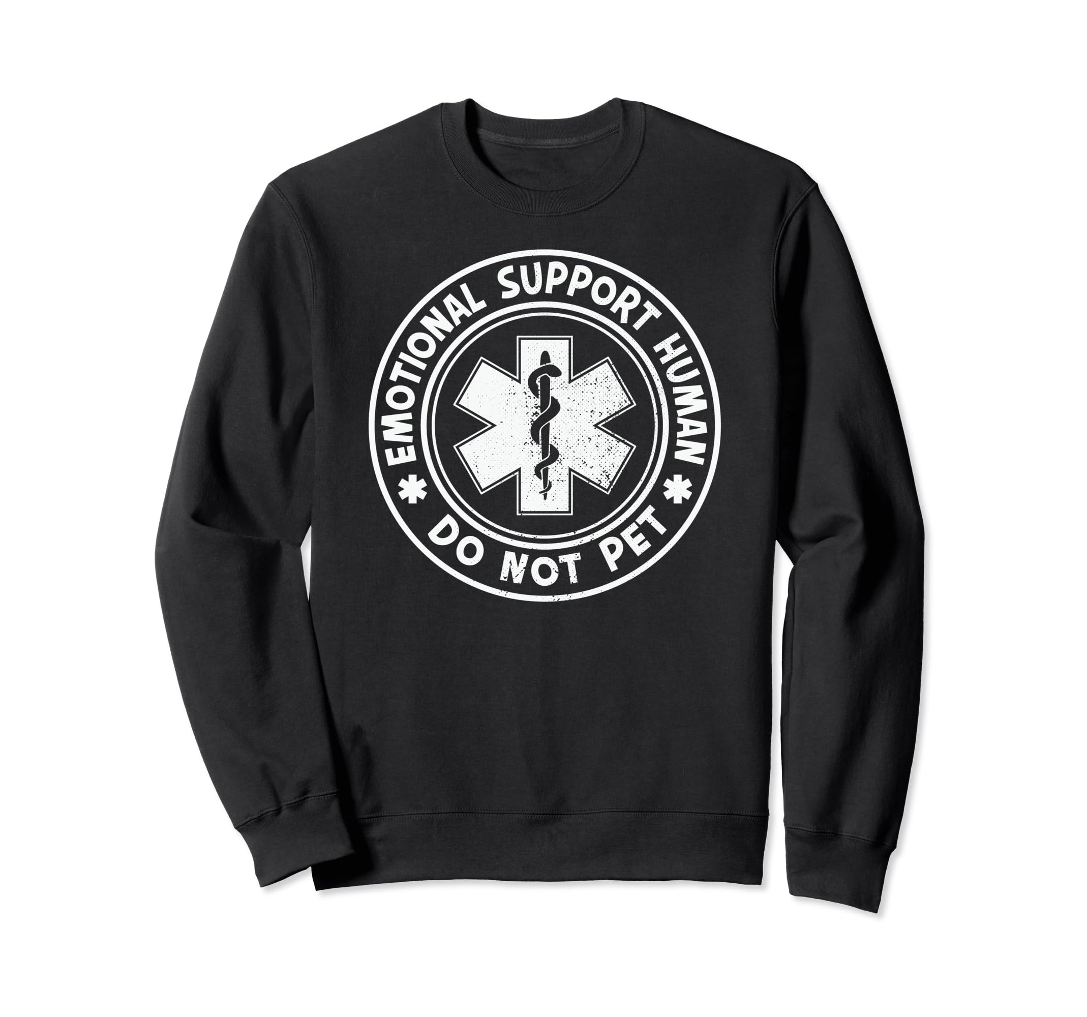 Emotional Support Human Mental Sweatshirt - Trendy Graphic Men Women - T-Shirt, Sweatshirt, Hoodie