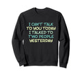 Funny Introverted Antisocial Sweatshirt - Graphic Print Men Women - T-Shirt, Sweatshirt, Hoodie