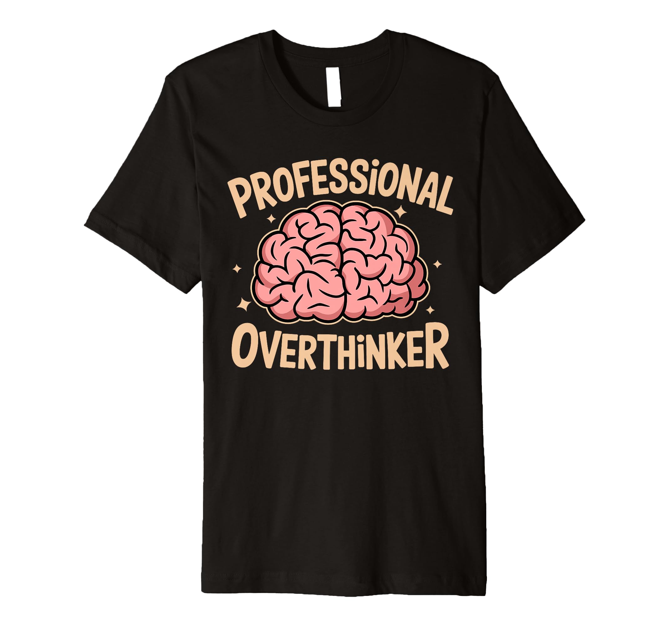 Professional Overthinker Anxiety T-Shirt - Aesthetic Graphic for Adults - T-Shirt, Sweatshirt, Hoodie