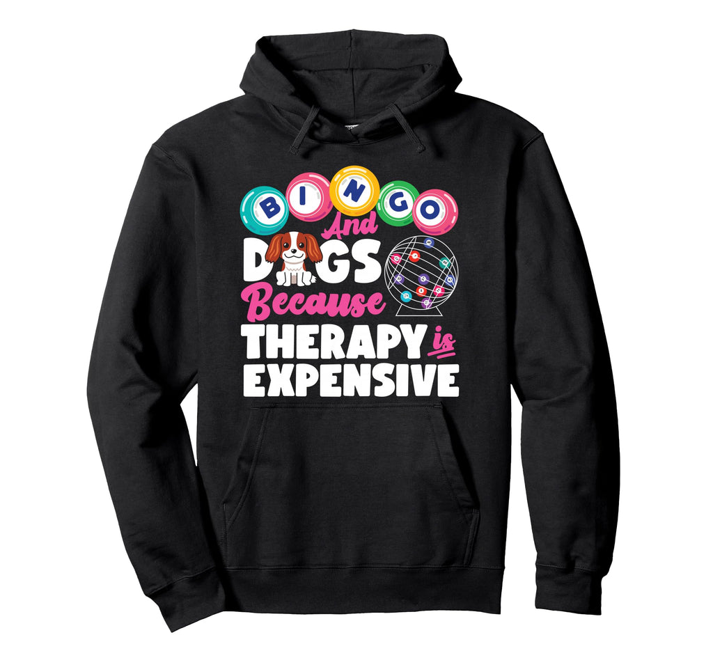 Bingo Player Dog Bingo And Dogs Because Hoodie - Graphic Print Unisex - T-Shirt, Sweatshirt, Hoodie