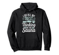 Infrared Sauna Sweat Therapy Spa Hoodie - Casual Everyday Wear Men Women - T-Shirt, Sweatshirt, Hoodie
