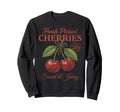 Cherry Farmers Market Fresh Picked Sweatshirt - Graphic Print Men Women - T-Shirt, Sweatshirt, Hoodie