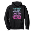 Mental Health Matters You Are Enough Hoodie - Fun Novelty Design Unisex - T-Shirt, Sweatshirt, Hoodie