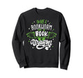 Im Not Bookworm Im Book Dragon Fantasy Sweatshirt - Trendy Graphic Unisex - T-Shirt, Sweatshirt, Hoodie