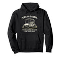 Get Loser Were Going To Your Ball Hoodie - Fun Novelty Design Men Women - T-Shirt, Sweatshirt, Hoodie
