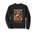 Tanning Bed Salon Life Pros Stylists Sweatshirt - Streetwear Style Unisex - T-Shirt, Sweatshirt, Hoodie