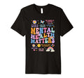 Mental Health Matters You Are T-Shirt - Aesthetic Graphic for Adults - T-Shirt, Sweatshirt, Hoodie
