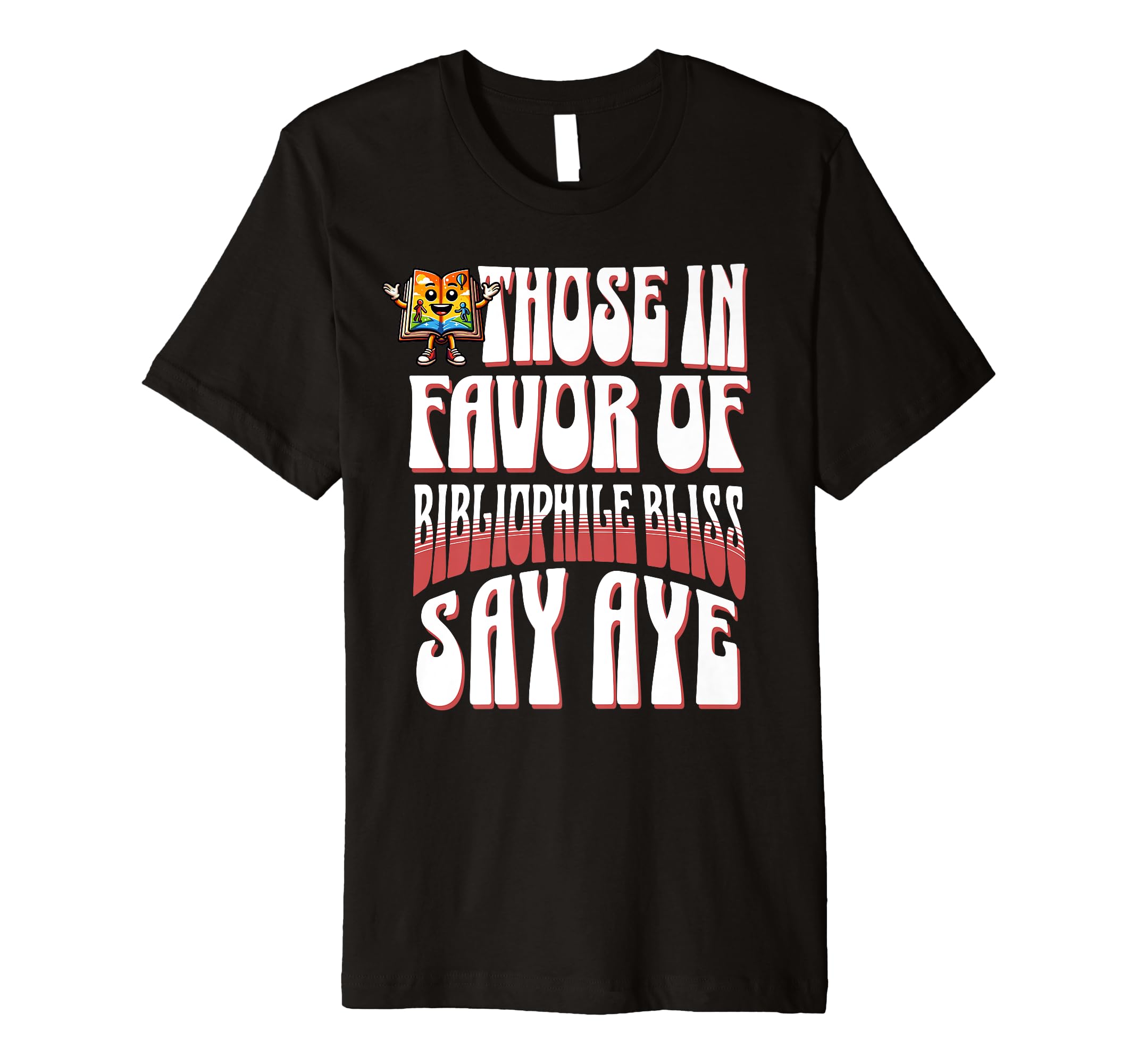 Book Lovers Those Favor T-Shirt - Casual Everyday Wear for Adults - T-Shirt, Sweatshirt, Hoodie