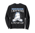 Cats And Books Plan Day 1 Read Sweatshirt - Custom Art Print for Adults - T-Shirt, Sweatshirt, Hoodie