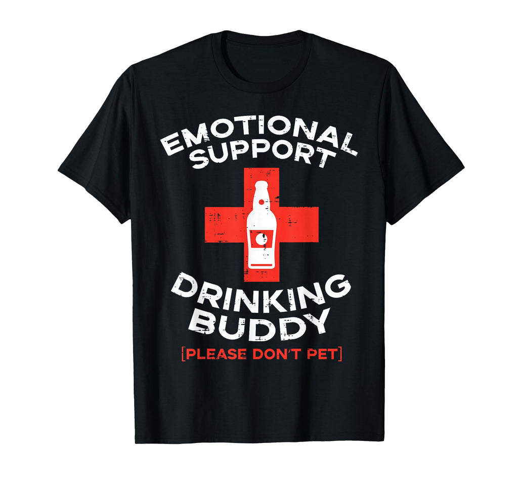 Emotional Support Drinking Buddy Pet T-Shirt - Streetwear Style Men Women - T-Shirt, Sweatshirt, Hoodie