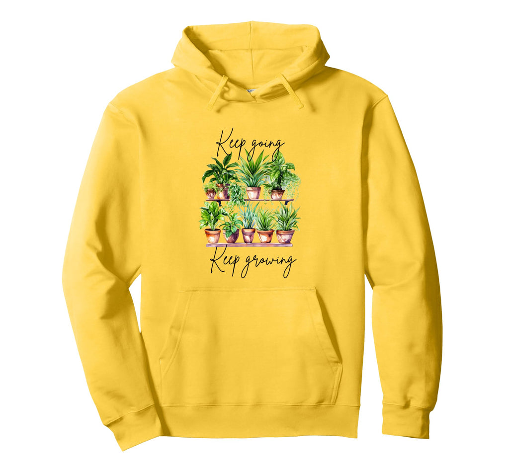 Keep Going Keep Growing Hoodie - Fun Novelty Design Men Women - T-Shirt, Sweatshirt, Hoodie