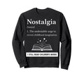 Nostalgia I Still Read Childrens Sweatshirt - Minimalist Print Unisex - T-Shirt, Sweatshirt, Hoodie