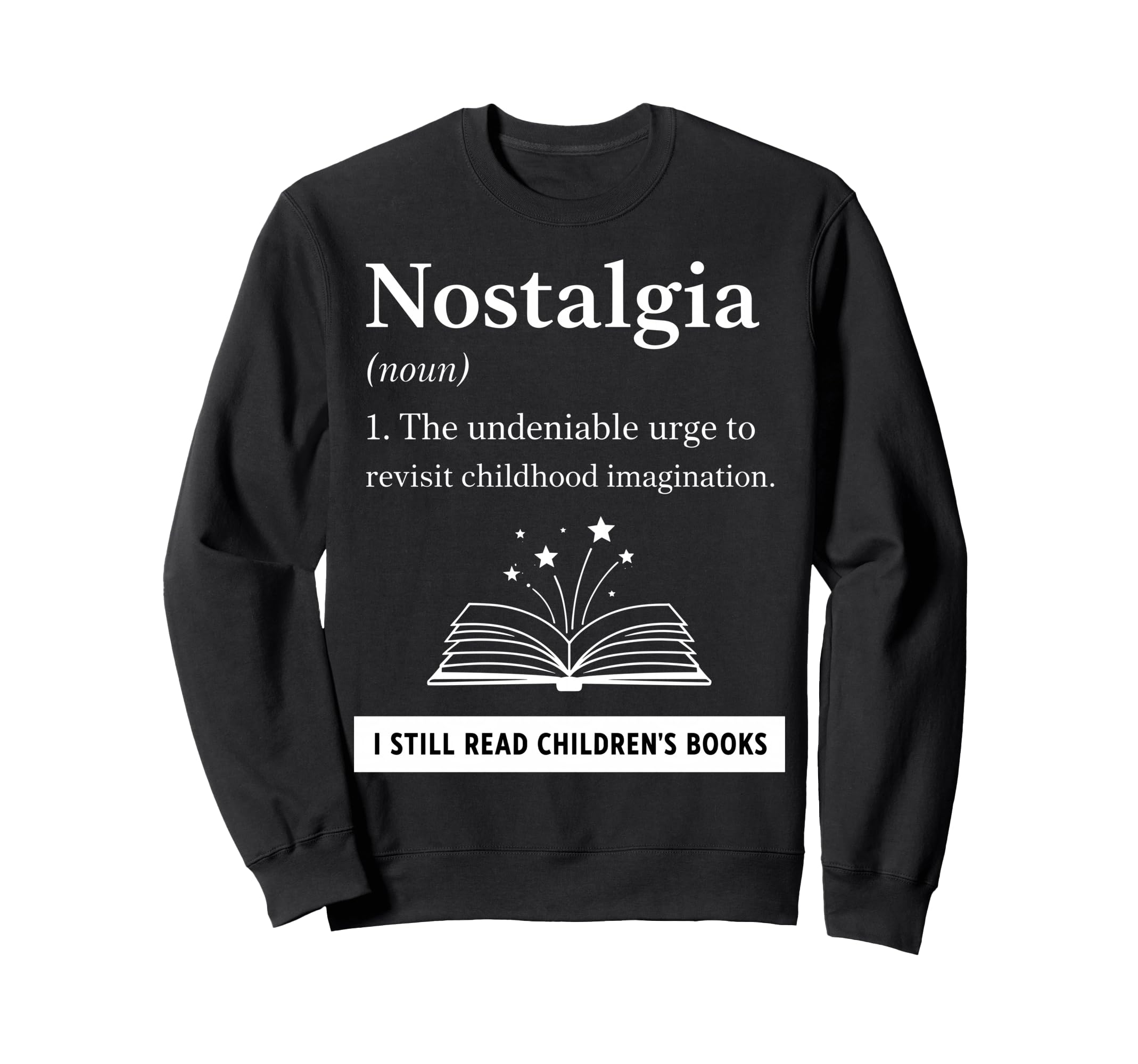 Nostalgia I Still Read Childrens Sweatshirt - Minimalist Print Unisex - T-Shirt, Sweatshirt, Hoodie