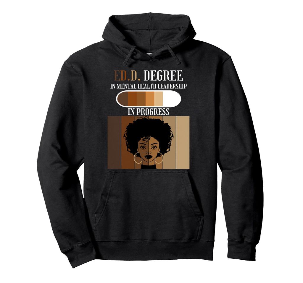 Edd Progress Doctoral Candidate Hoodie - Streetwear Style for Adults - T-Shirt, Sweatshirt, Hoodie