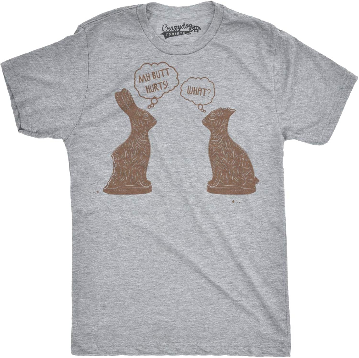 Mens My Butt Hurts T Shirt Funny Easter Egg Chocolate Bunny Sarcastic Gift Tee Unisex T-shirt, Sweatshirt, Hoodie, Long Sleeve Tee - T-Shirt, Sweatshirt, Hoodie