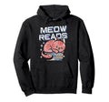Meow Reads Reading Book Lover Hoodie - Aesthetic Graphic Men Women - T-Shirt, Sweatshirt, Hoodie