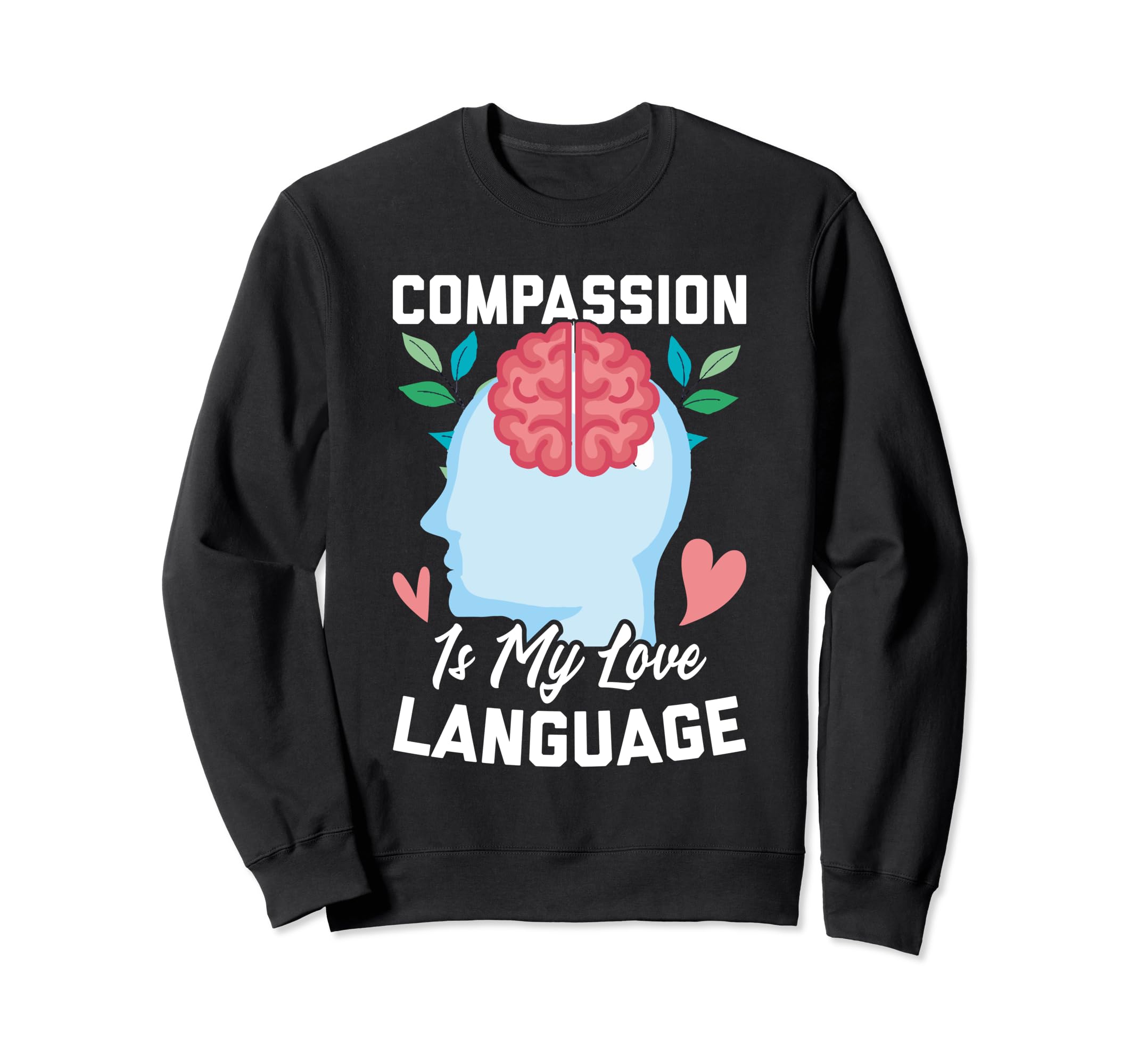 Mental Health Meme Sweatshirt - Graphic Print Unisex - T-Shirt, Sweatshirt, Hoodie