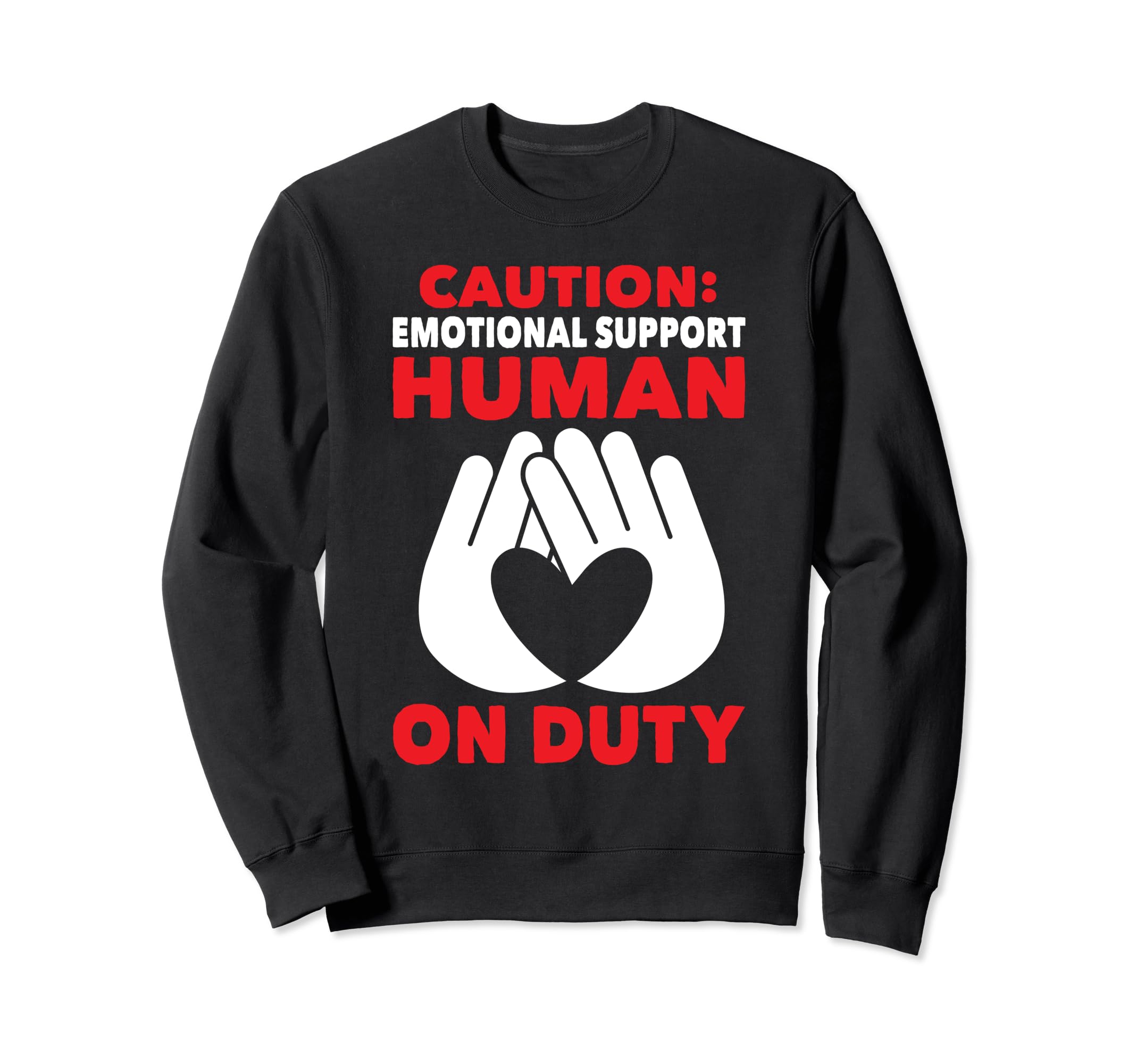 Emotional Support Coworker Human Sweatshirt - Aesthetic Graphic Men Women - T-Shirt, Sweatshirt, Hoodie
