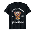 Yorkshire Dog Lover I Just Need My T-Shirt - Trendy Graphic Men Women - T-Shirt, Sweatshirt, Hoodie