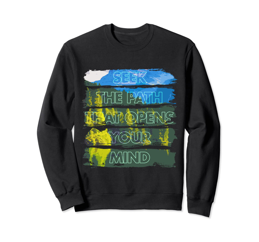 Mindfulness Motivation Inspiration Sweatshirt - Graphic Print Men Women - T-Shirt, Sweatshirt, Hoodie