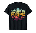 There Is No Shame Getting Help Mental T-Shirt - Unique Graphic Men Women - T-Shirt, Sweatshirt, Hoodie