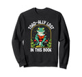 Toad Ally Lost This Book Sweatshirt - Trendy Graphic for Adults - T-Shirt, Sweatshirt, Hoodie