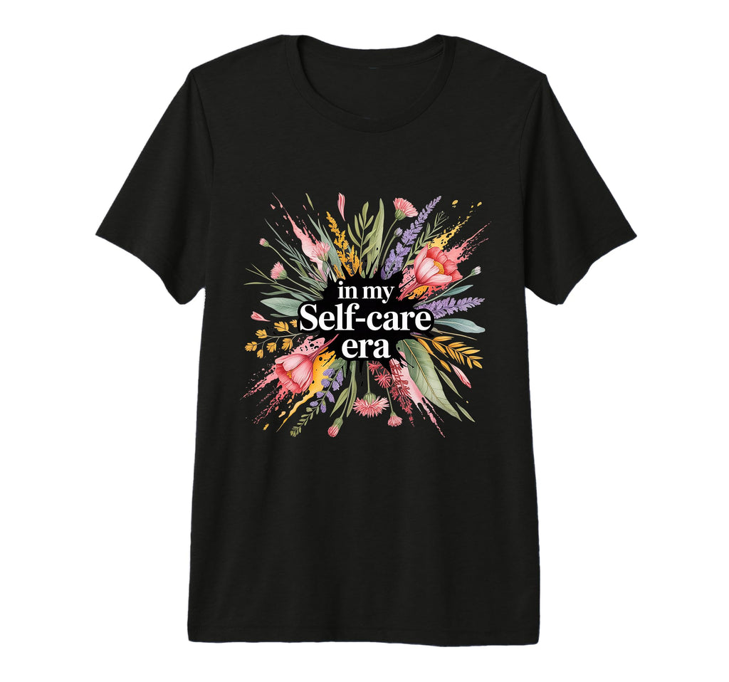 My Self Care Era Tri Blend T-Shirt - Custom Art Print for Adults - T-Shirt, Sweatshirt, Hoodie