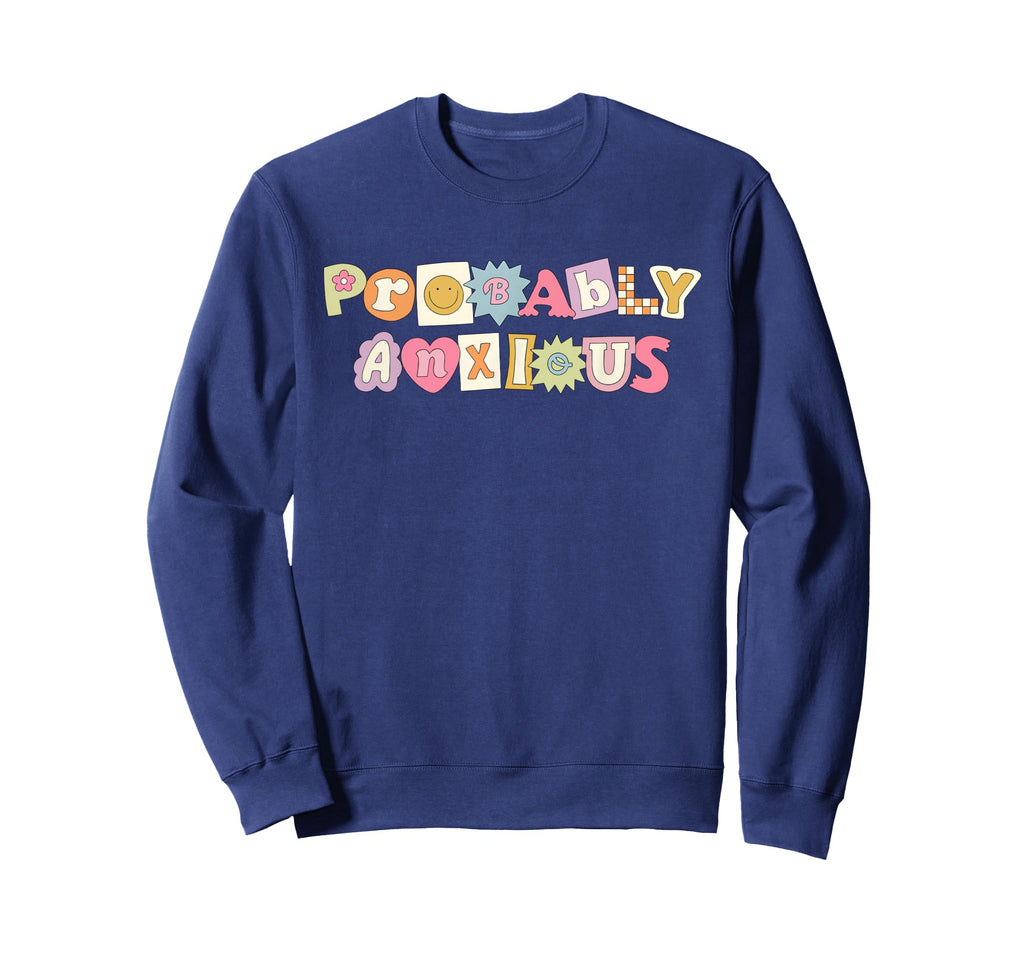 Probably Anxious Funny Matching Sweatshirt - Minimalist Print Men Women - T-Shirt, Sweatshirt, Hoodie