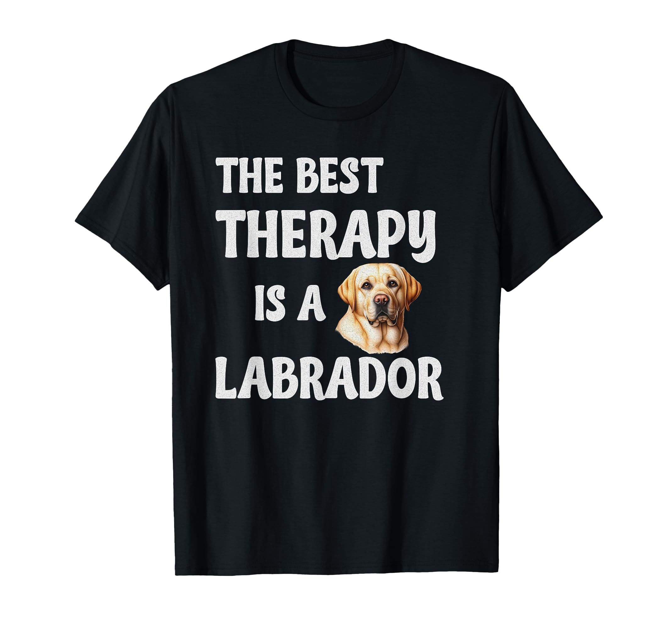 Best Therapy Is Labrador Dog Lab T-Shirt - Minimalist Print for Adults - T-Shirt, Sweatshirt, Hoodie