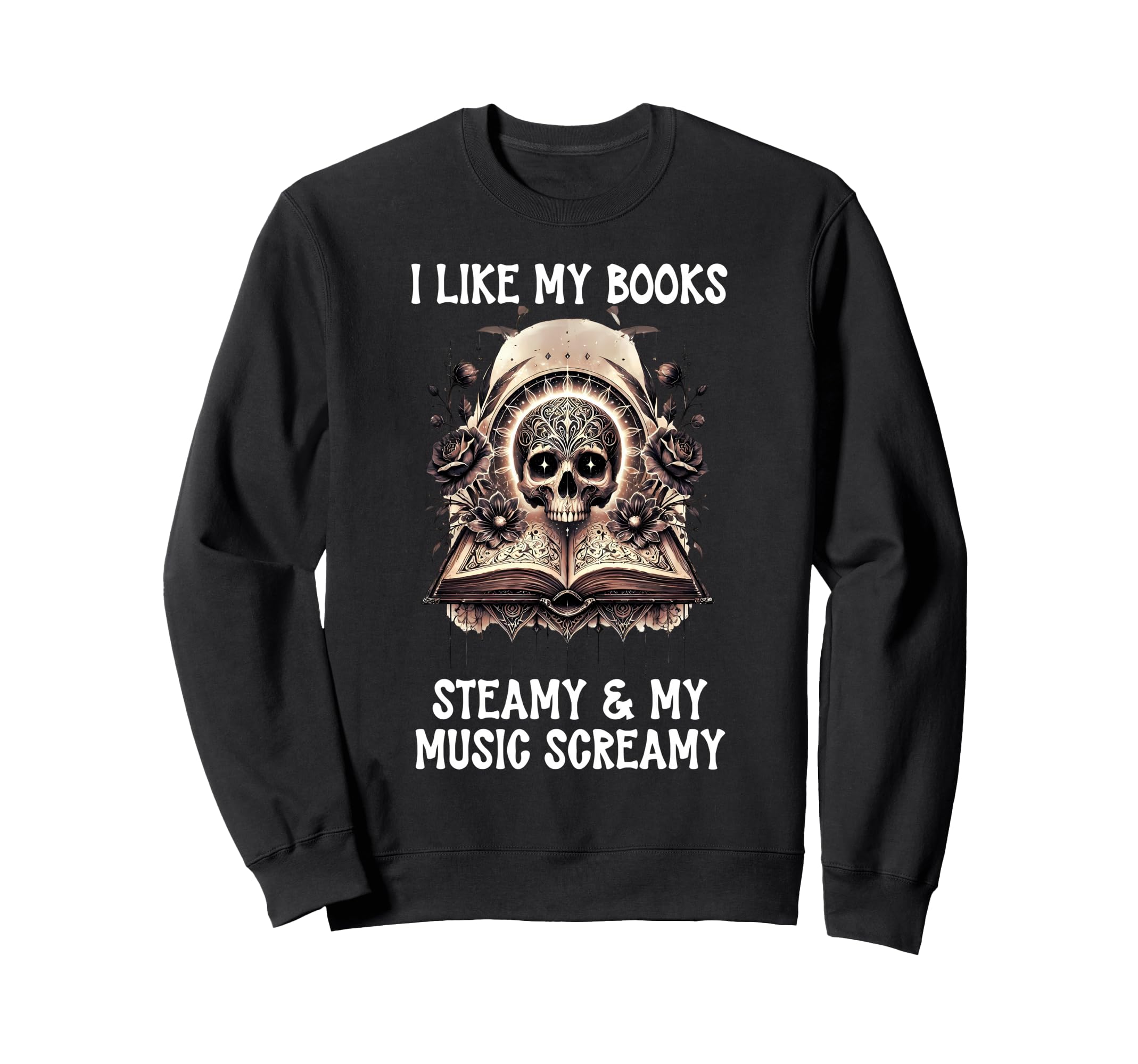 Spicy Book Lover I Like My Books Sweatshirt - Streetwear Style Unisex - T-Shirt, Sweatshirt, Hoodie