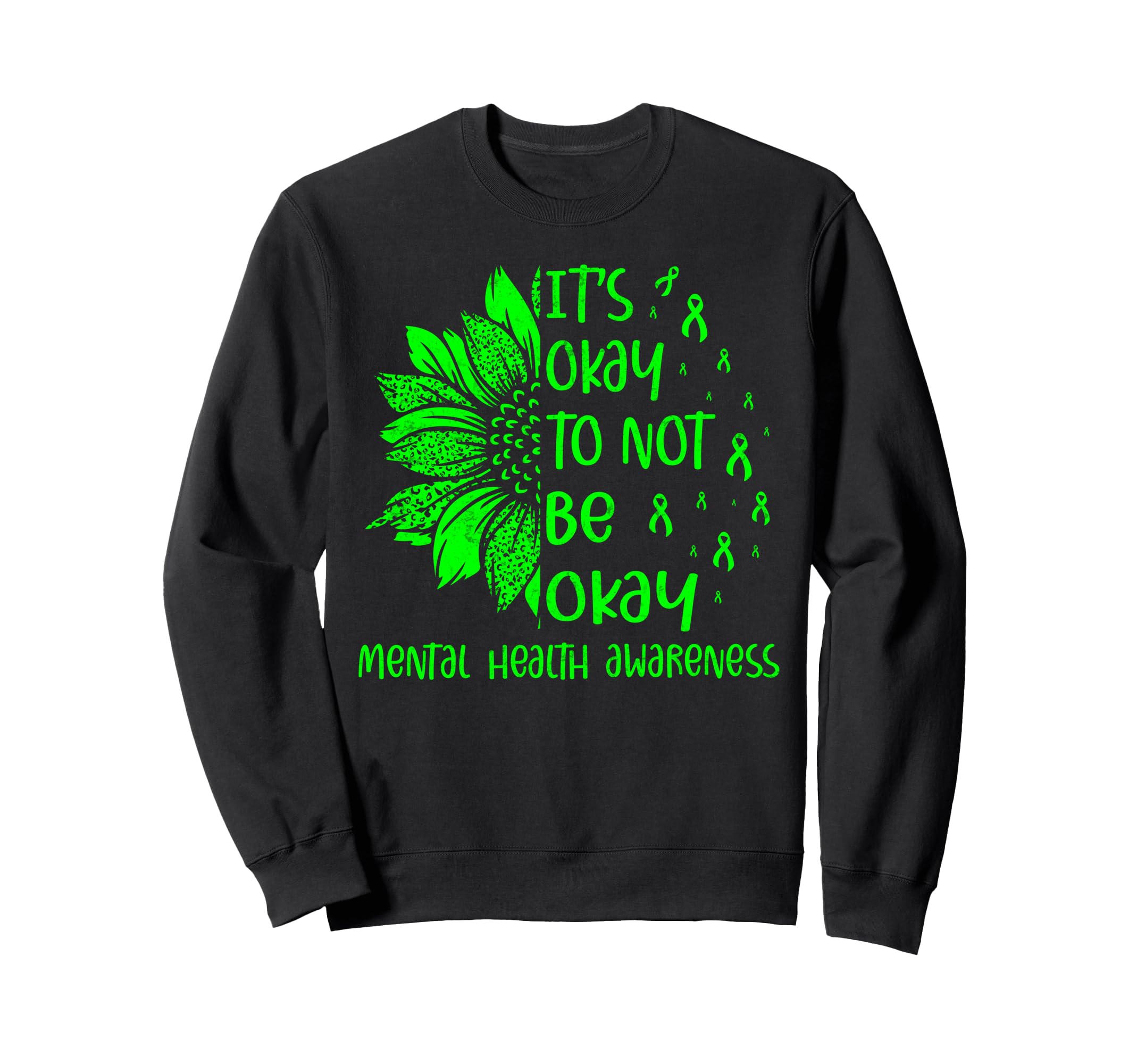 Its Okay To Not Be Okay Sweatshirt - Graphic Print Unisex - T-Shirt, Sweatshirt, Hoodie