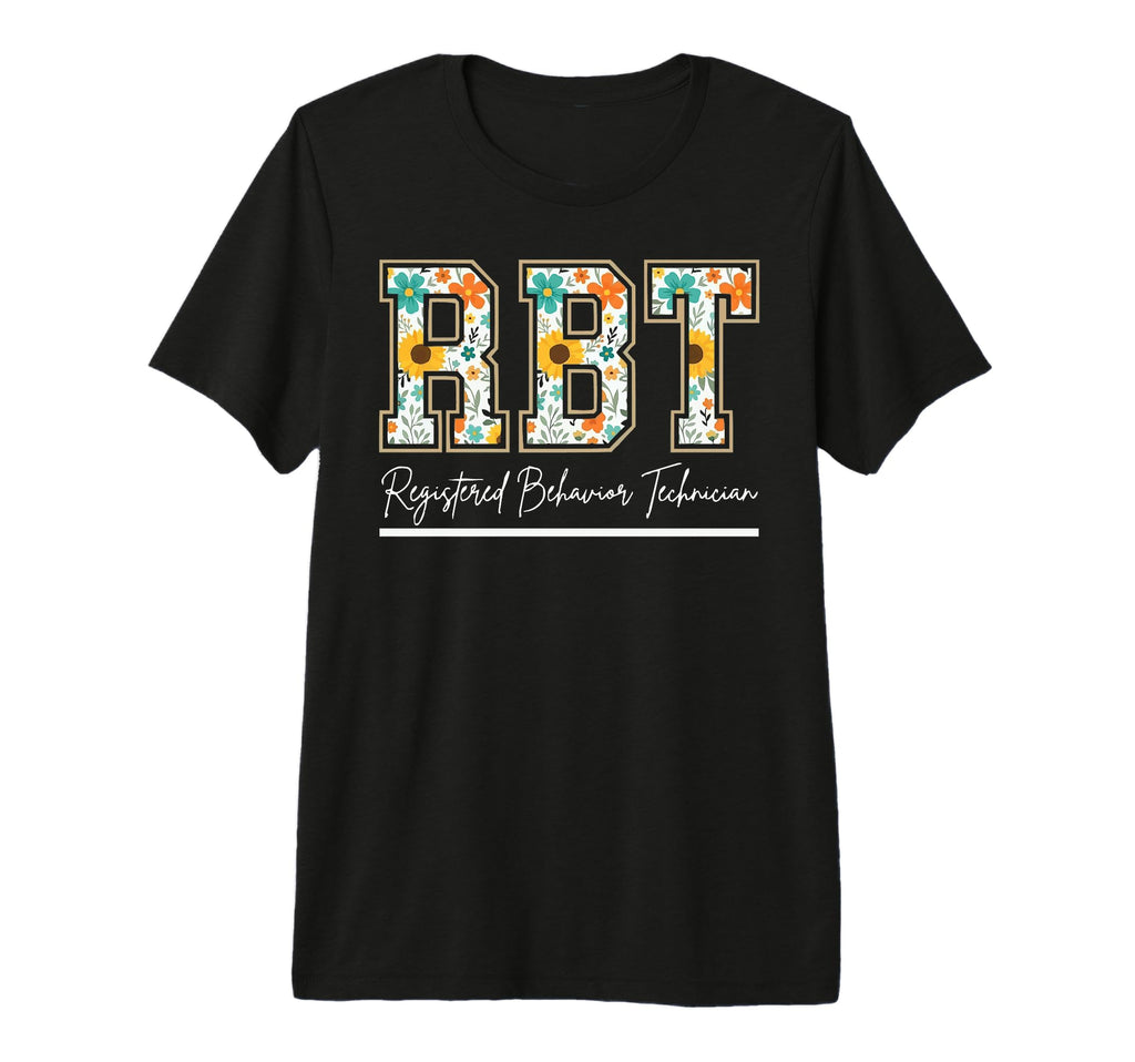 Registered Behavior Technician T-Shirt - Graphic Print Men Women - T-Shirt, Sweatshirt, Hoodie