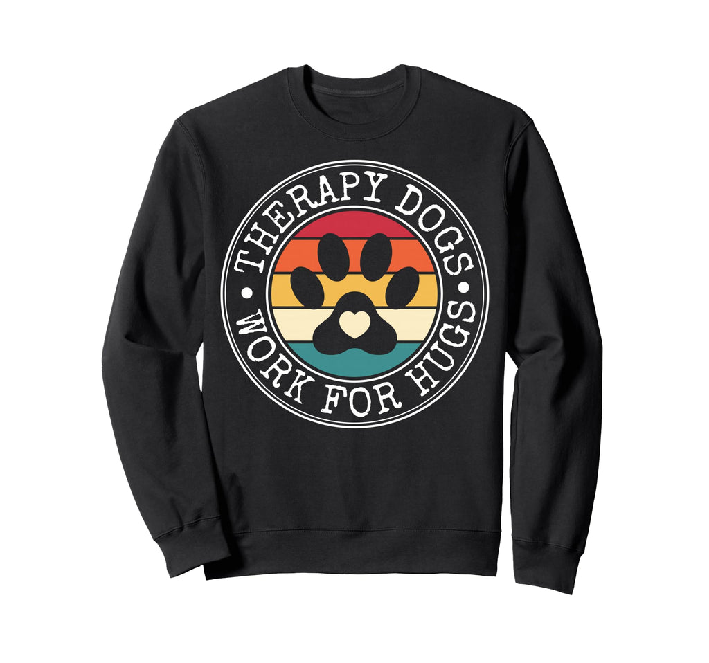 Therapy Dogs Work Hugs Dog Trainer Sweatshirt - Minimalist Print Unisex - T-Shirt, Sweatshirt, Hoodie