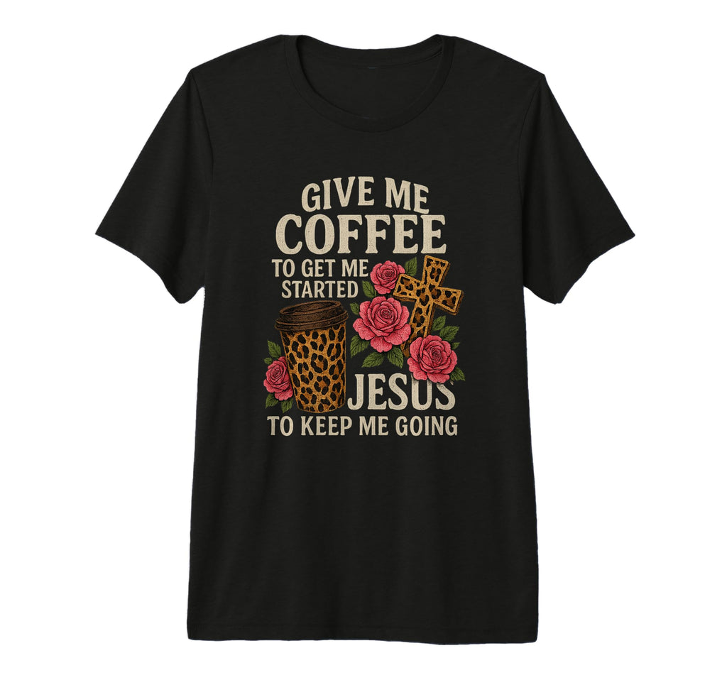 Coffee And Jesus Keep Me Going Tri Blend T-Shirt - Graphic Print for Adults - T-Shirt, Sweatshirt, Hoodie