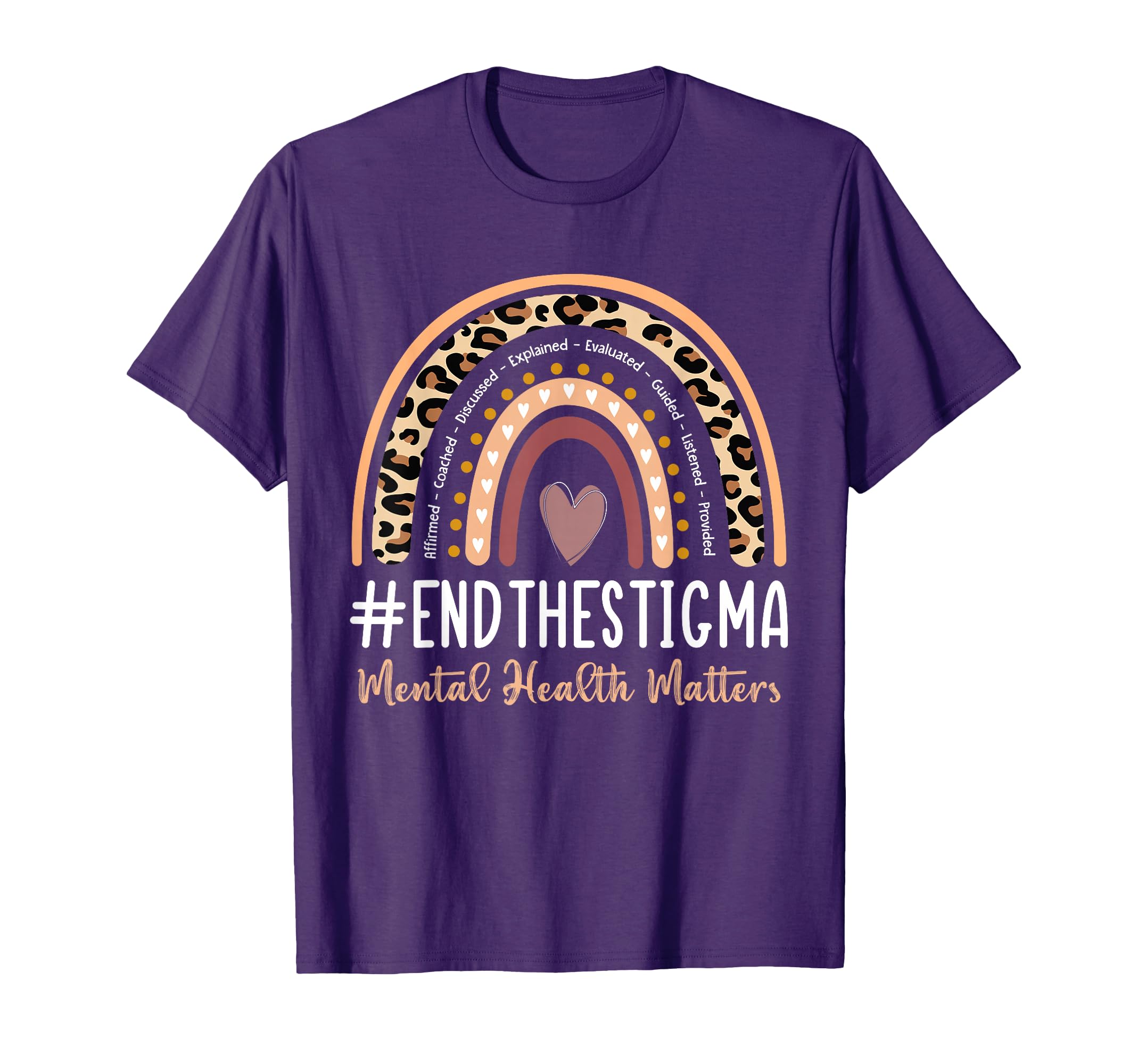 Mental Health Matters End Stigma T-Shirt - Streetwear Style Unisex - T-Shirt, Sweatshirt, Hoodie
