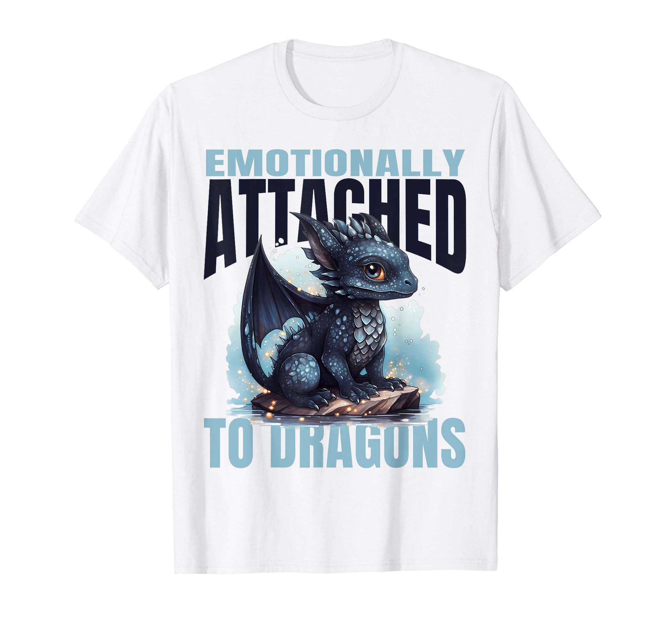 Emotionally Attached To Dragons Books T-Shirt - Trendy Graphic Men Women - T-Shirt, Sweatshirt, Hoodie