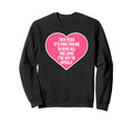 Self Love Valentines Day Positive Sweatshirt - Custom Art Print for Adults - T-Shirt, Sweatshirt, Hoodie