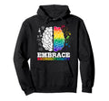 Embrace Neurodiversity Brain Autism Hoodie - Unique Graphic Men Women - T-Shirt, Sweatshirt, Hoodie