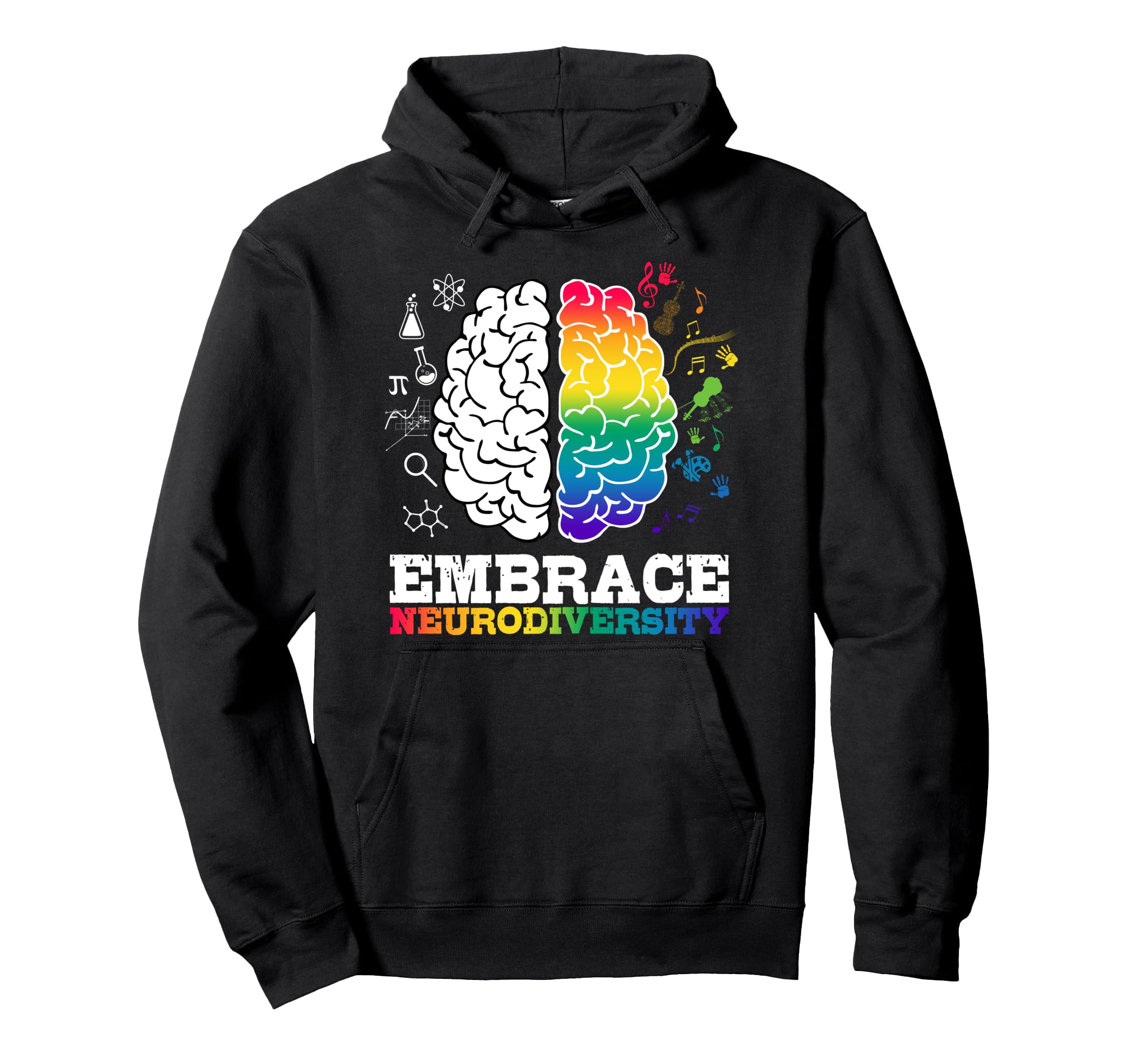 Embrace Neurodiversity Brain Autism Hoodie - Unique Graphic Men Women - T-Shirt, Sweatshirt, Hoodie