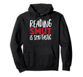 Smut Reader Smut Is Smutastic Smutty Hoodie - Trendy Graphic for Adults - T-Shirt, Sweatshirt, Hoodie