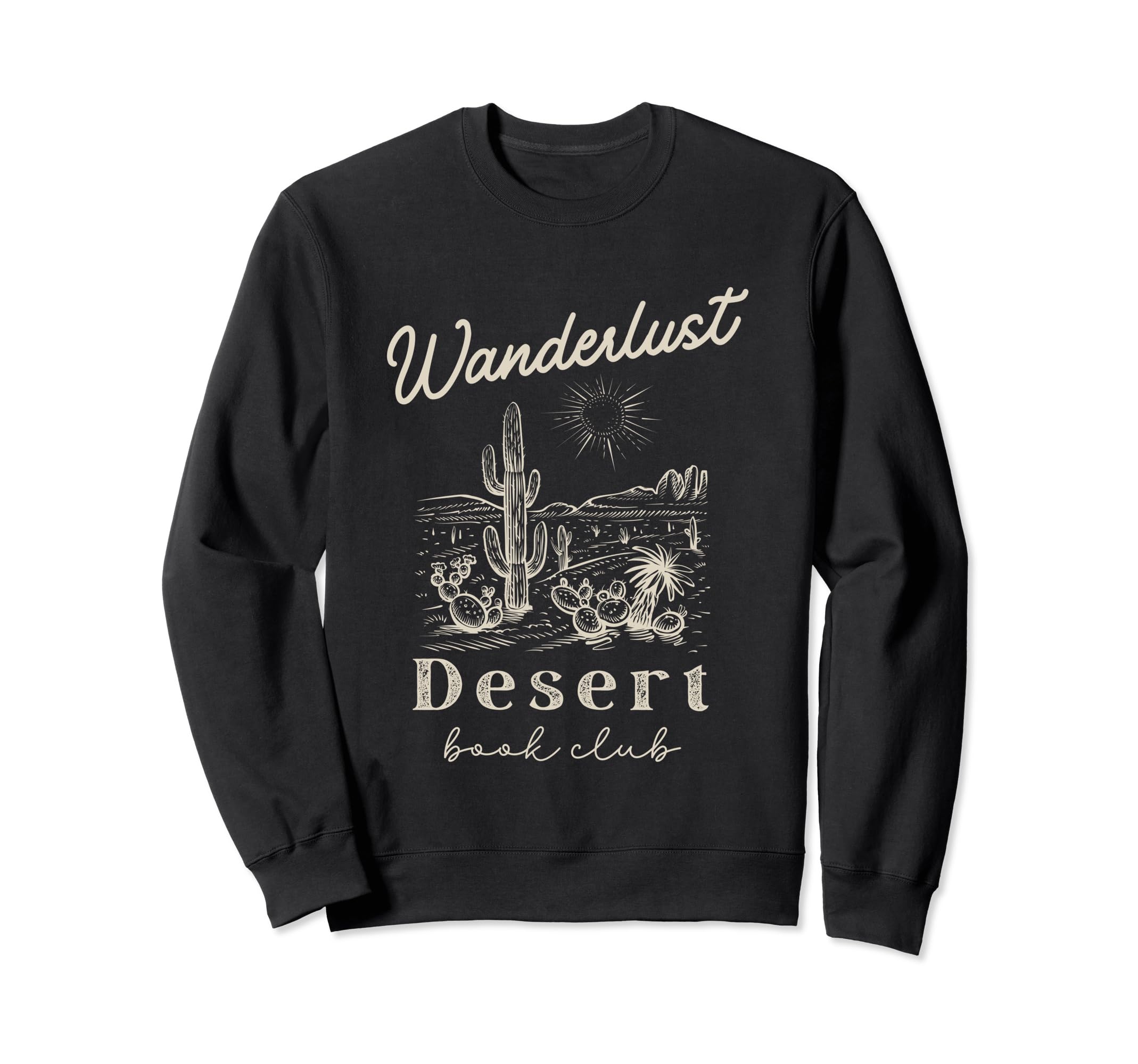 Wanderlust Desert Reading Club Sweatshirt - Trendy Graphic Men Women - T-Shirt, Sweatshirt, Hoodie