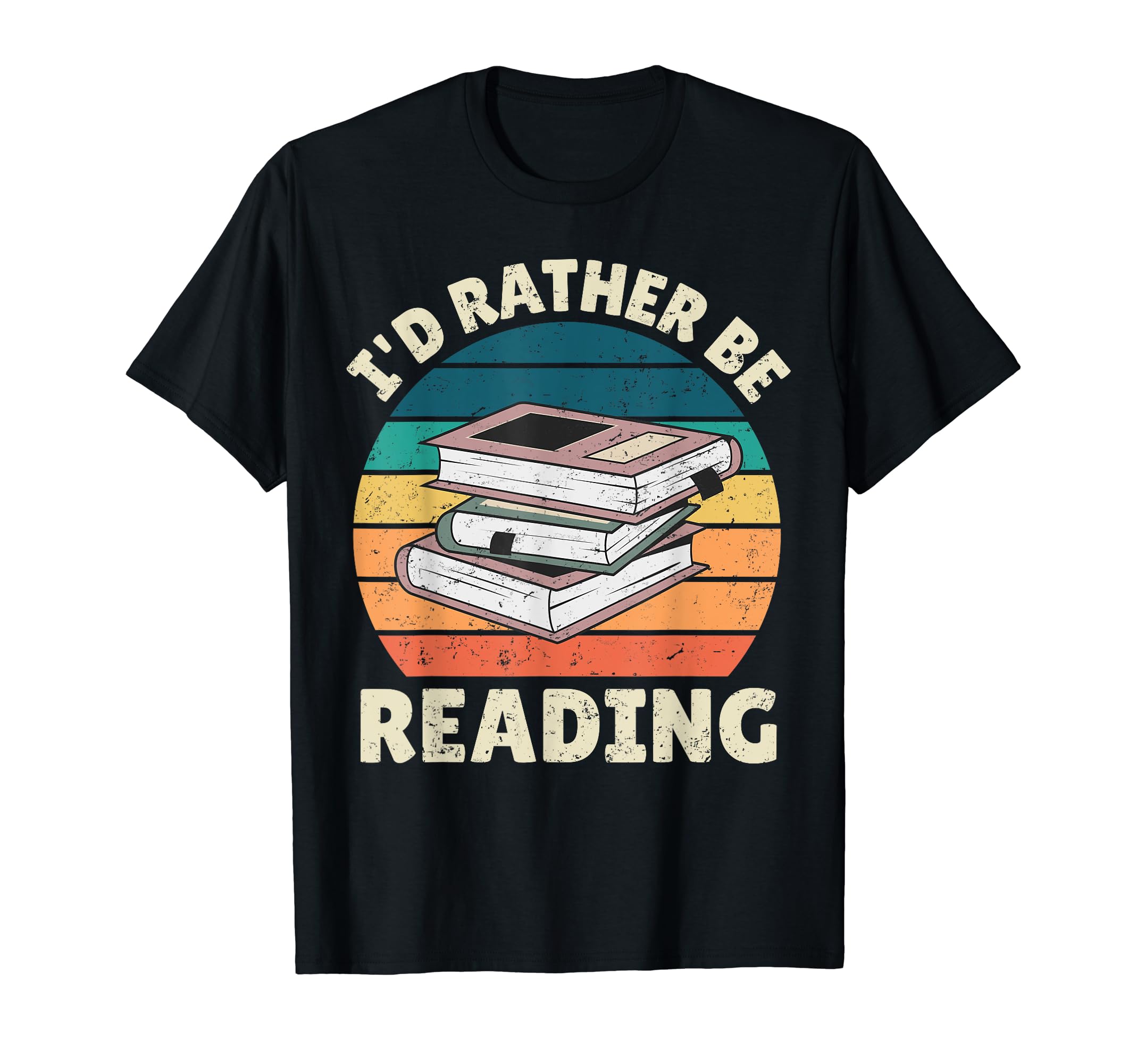 Id Rather Be Reading Funny Book Lover T-Shirt - Streetwear Style Men Women - T-Shirt, Sweatshirt, Hoodie