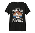 Funny Dog Best Therapist Has Fur And T-Shirt - Unique Graphic for Adults - T-Shirt, Sweatshirt, Hoodie