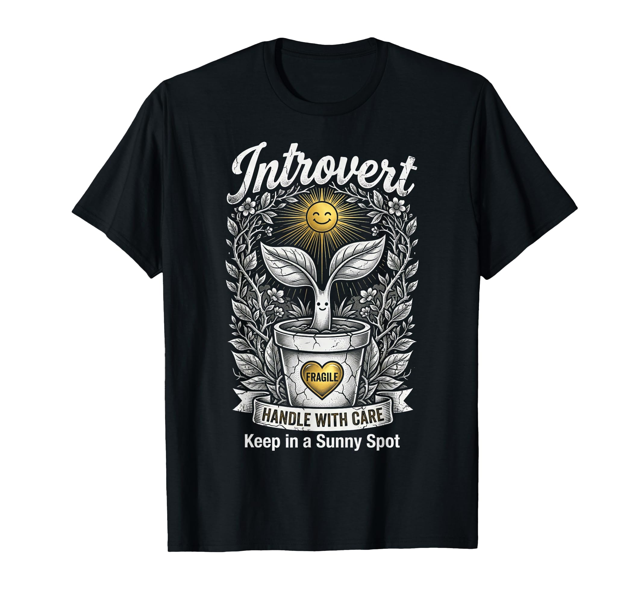 Funny Introvert Fragile Plant T-Shirt - Custom Art Print Men Women - T-Shirt, Sweatshirt, Hoodie