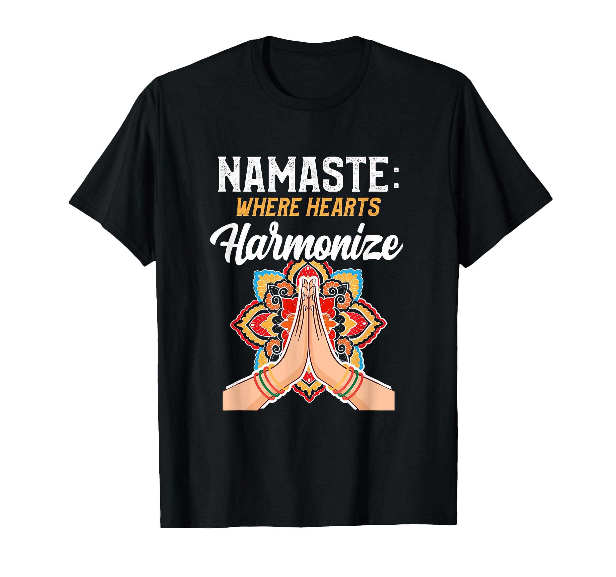 Namaste Where Hearts Harmonize T-Shirt - Custom Art Print for Adults - T-Shirt, Sweatshirt, Hoodie