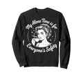 My Alone Time Is Everyones Safety Sweatshirt - Graphic Print Unisex - T-Shirt, Sweatshirt, Hoodie